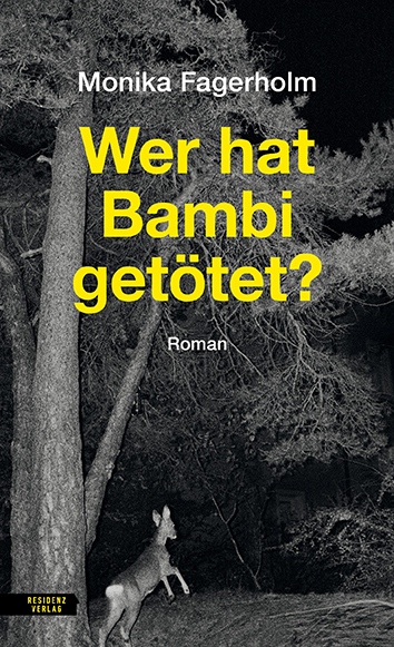 Wer hat Bambi getötet?, Residenz Verlag